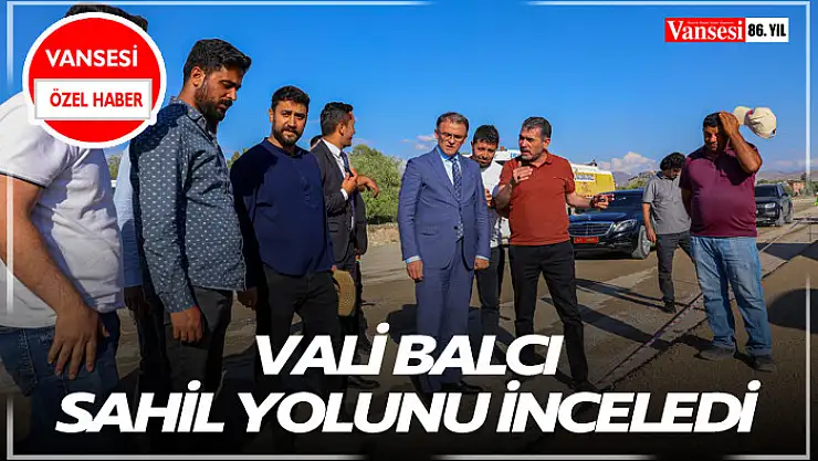 Vali Balcı sahil yolunu inceledi