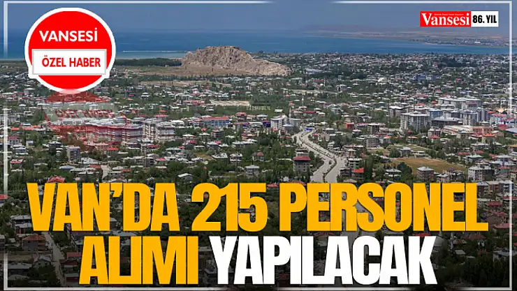 Van'da 215 Personel Alımı Yapılacak