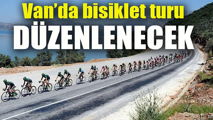 Van'da bisiklet turu düzenlenecek
