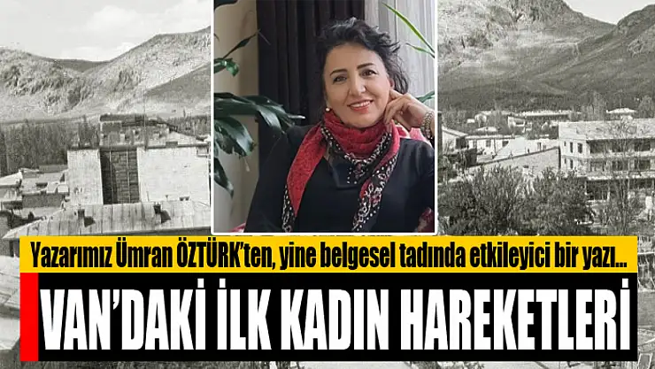 Van'daki İlk Kadın Hareketleri