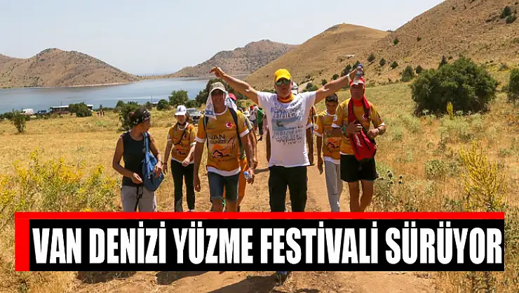 VAN DENİZİ YÜZME FESTİVALİ SÜRÜYOR