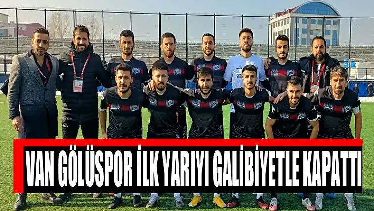 VAN GÖLÜSPOR İLK YARIYI GALİBİYETLE KAPATTI