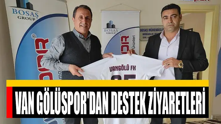 Van Gölüspor'dan destek ziyaretleri