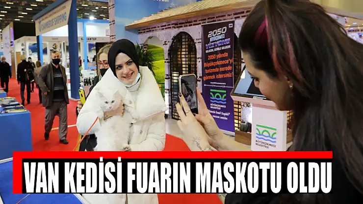 VAN KEDİSİ FUARIN MASKOTU OLDU