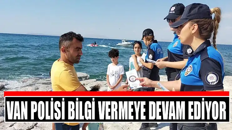 Van polisi bilgi vermeye devam ediyor