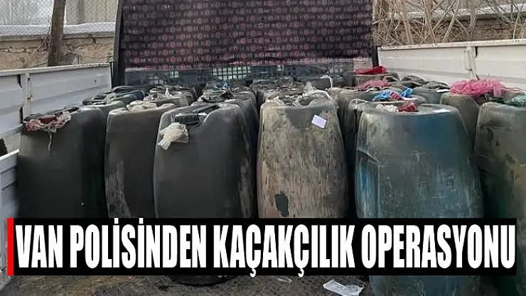 Van polisinden kaçakçılık operasyonu