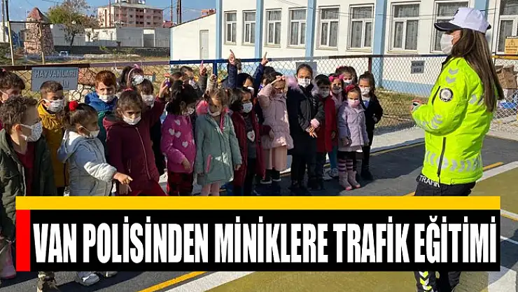 Van polisinden miniklere trafik eğitimi