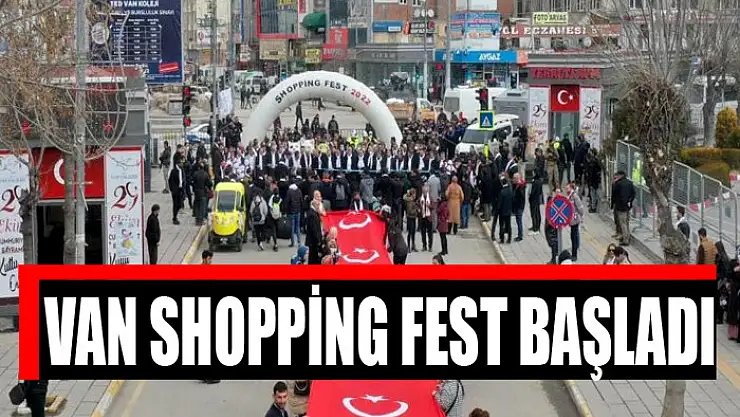 Van Shopping Fest başladı