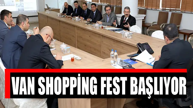 VAN SHOPPİNG FEST BAŞLIYOR