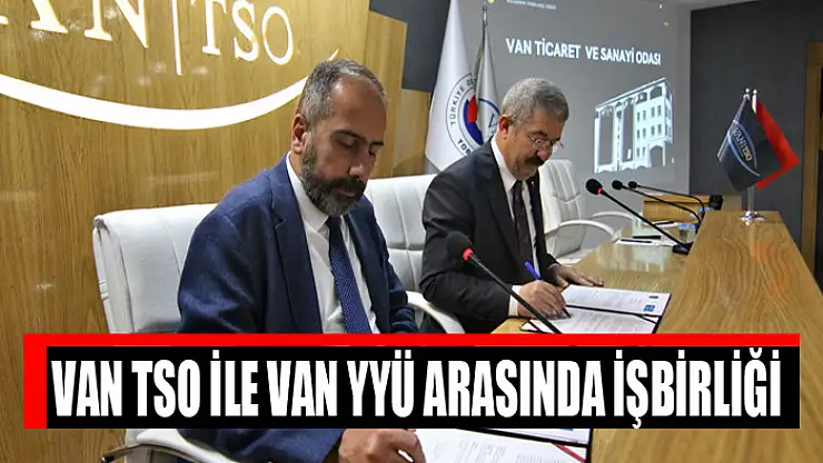 Van TSO ile Van YYÜ Arasında İşbirliği