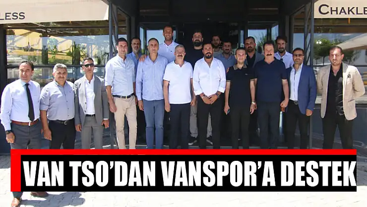 Van TSO'dan Vanspor'a destek