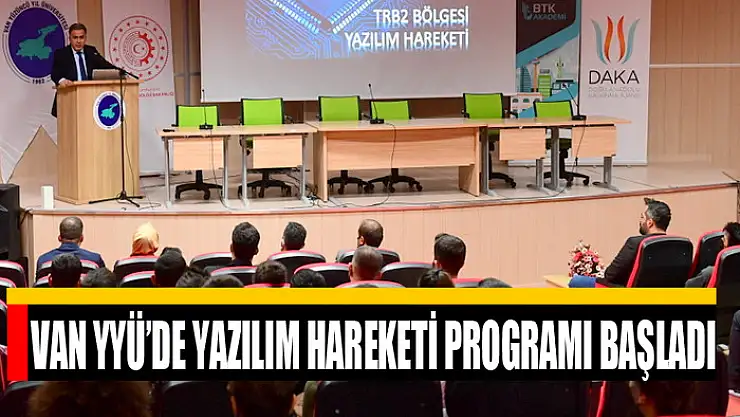 Van YYÜ'de Yazılım Hareketi Programı başladı