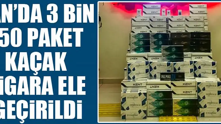 Van'da 3 bin 750 paket kaçak sigara ele geçirildi