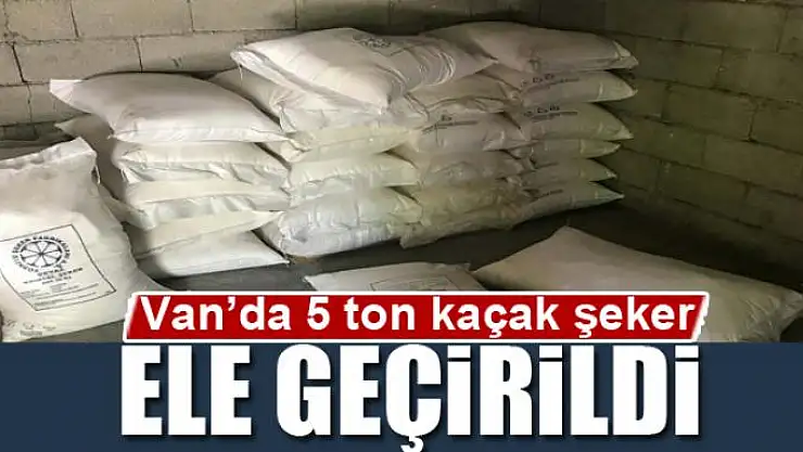 Van'da 5 ton kaçak şeker ele geçirildi