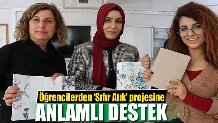 Öğrencilerden 'Sıfır Atık' projesine anlamlı destek