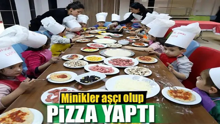 Minikler aşçı olup pizza yaptı
