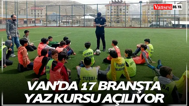 Van'da 17 branşta yaz kursu açılıyor