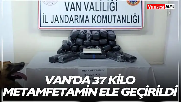 Van'da 37 kilo metamfetamin ele geçirildi
