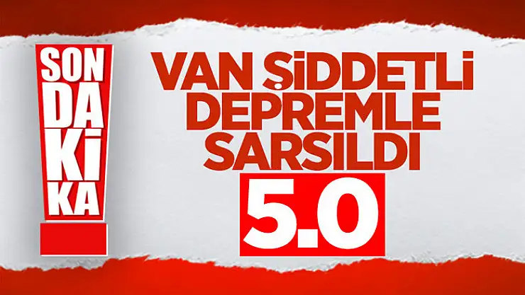 Van'da 5.0 büyüklüğünde deprem