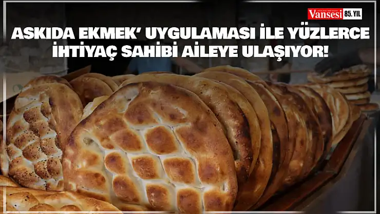 Van'da 'askıda ekmek' uygulaması