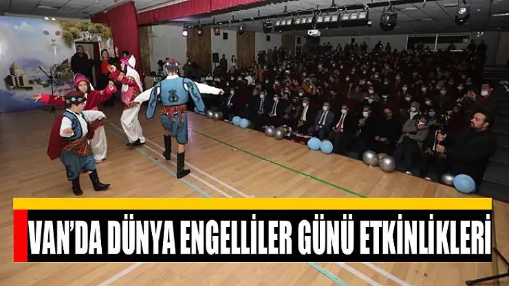 Dünya Engelliler Günü etkinlikleri