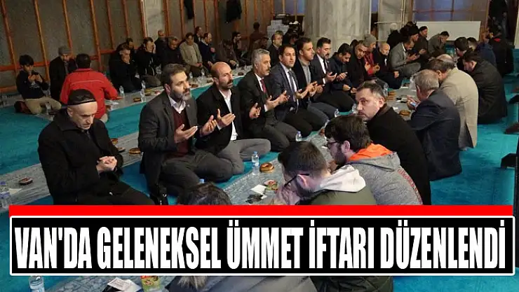 Van'da geleneksel Ümmet İftarı düzenlendi