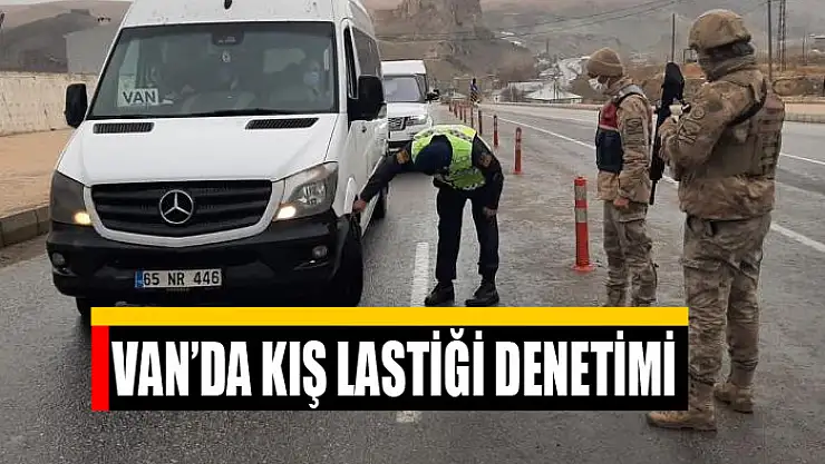 Van'da kış lastiği denetimi