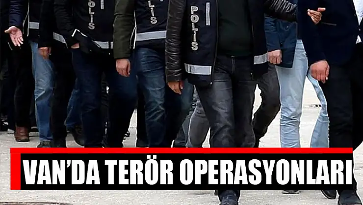 Van'da terör operasyonları