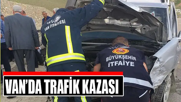Van'da trafik kazası