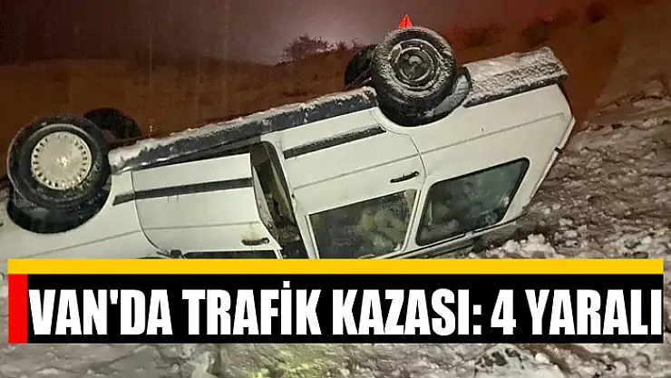 Van'da trafik kazası: 4 yaralı