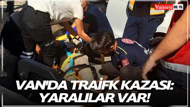 Van'da traifk kazası: yaralılar var!