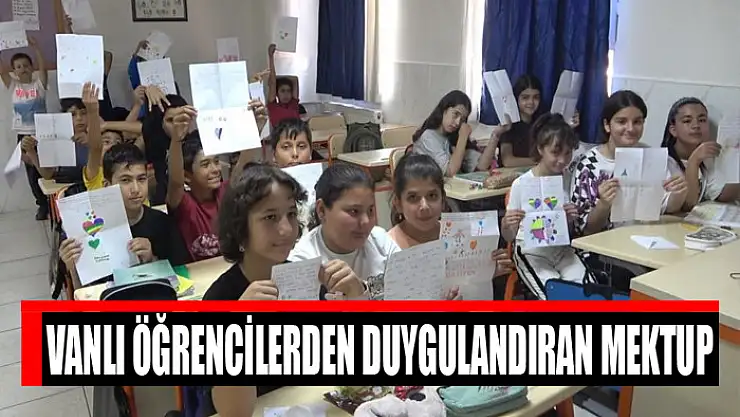Vanlı öğrencilerden duygulandıran mektup