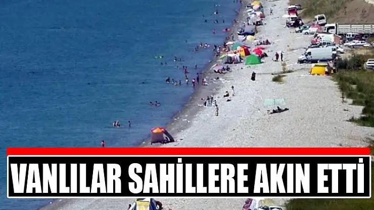 Vanlılar sahillere akın etti