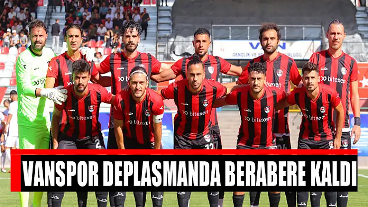 VANSPOR DEPLASMANDA BERABERE KALDI