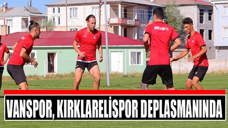 Vanspor, Kırklarelispor deplasmanında