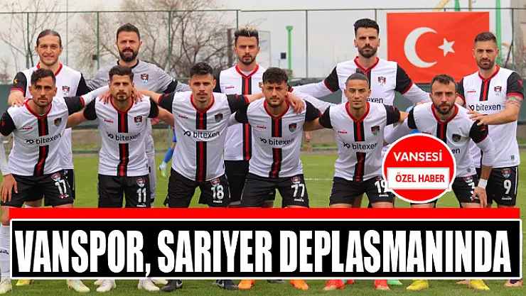 Vanspor, Sarıyer deplasmanında