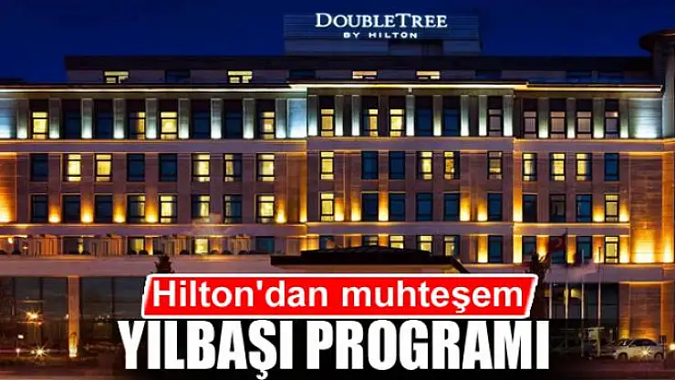 Hilton'dan muhteşem yılbaşı programı