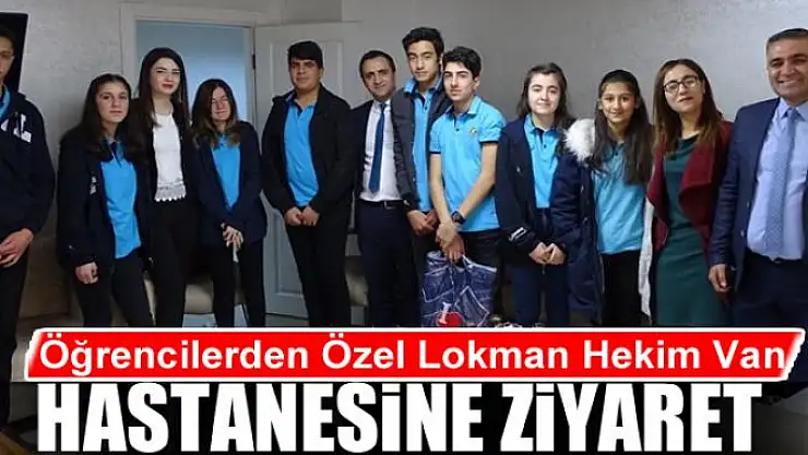 Öğrencilerden Özel Lokman Hekim Van Hastanesine ziyaret