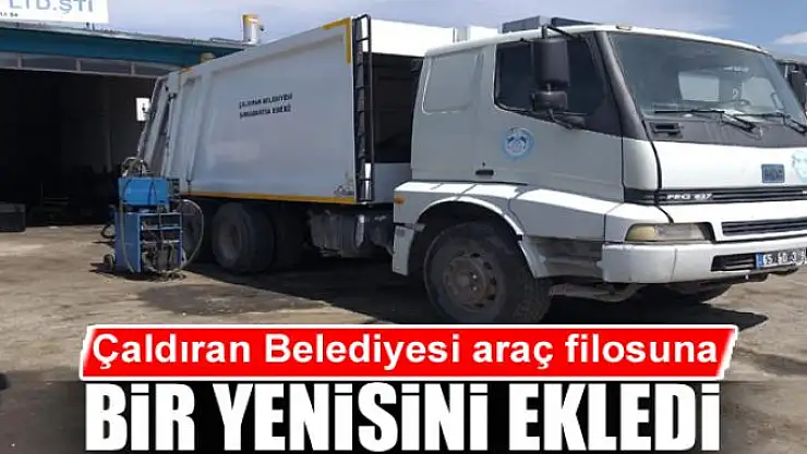 Çaldıran Belediyesi araç filosuna bir yenisini ekledi