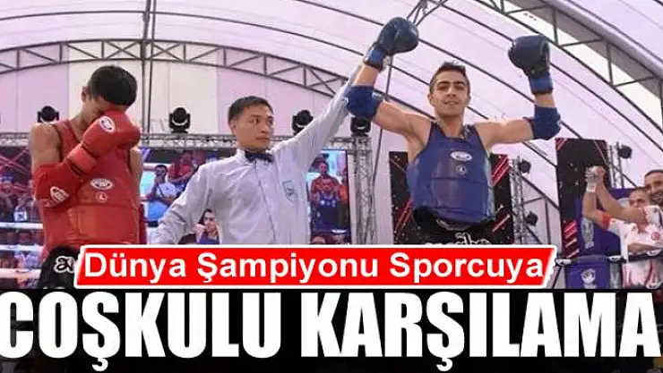 Dünya Şampiyonu Sporcuya Coşkulu Karşılama