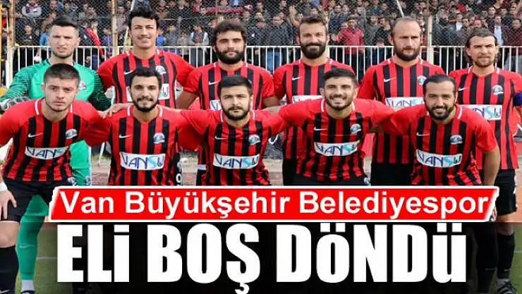 BÜYÜKŞEHİR ELİ BOŞ DÖNDÜ
