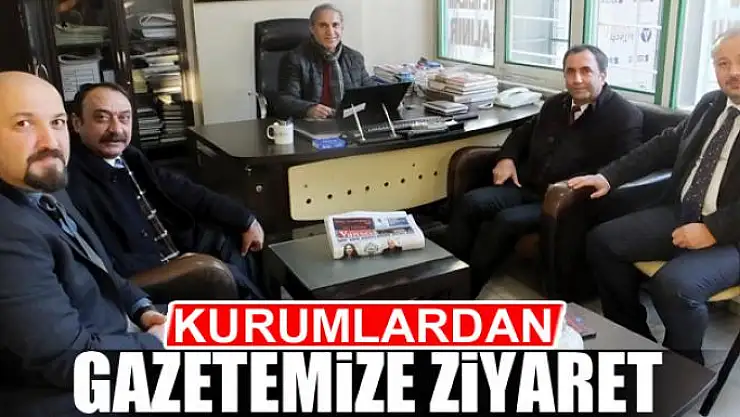 KURUMLARDAN GAZETEMİZE ZİYARET