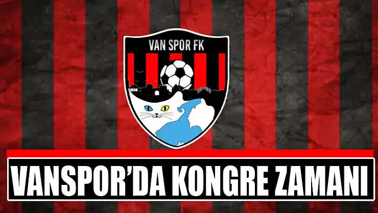 Vanspor'da kongre zamanı