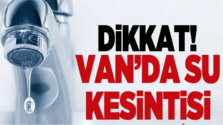 VASKİ'den zorunlu su kesintisi duyurusu