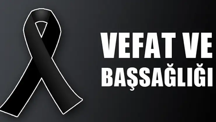 Vefat ve Başsağlığı