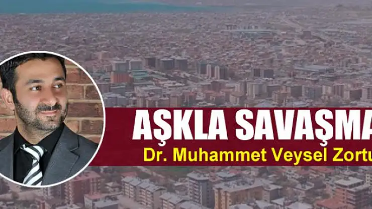 Aşkla Savaşmak