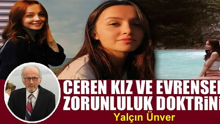CEREN kız ve Evrensel zorunluluk doktrini