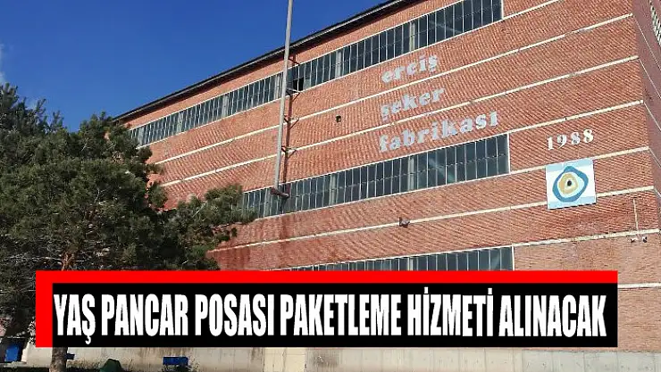 Yaş pancar posası paketleme hizmeti alınacak