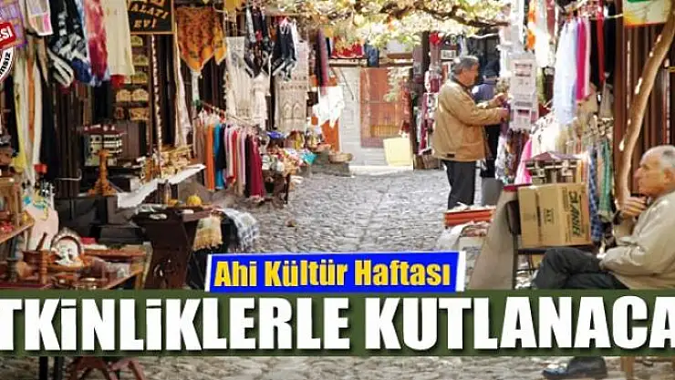 Ahi Kültür Haftası Etkinliklerle kutlanacak