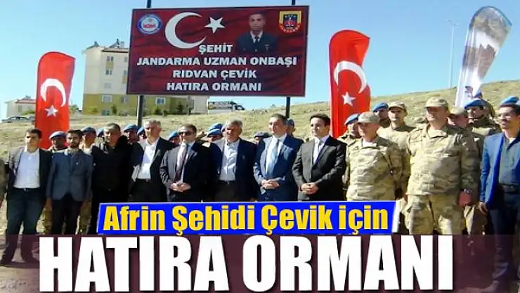 Afrin Şehidi Rıdvan Çevik için hatıra ormanı oluşturuldu